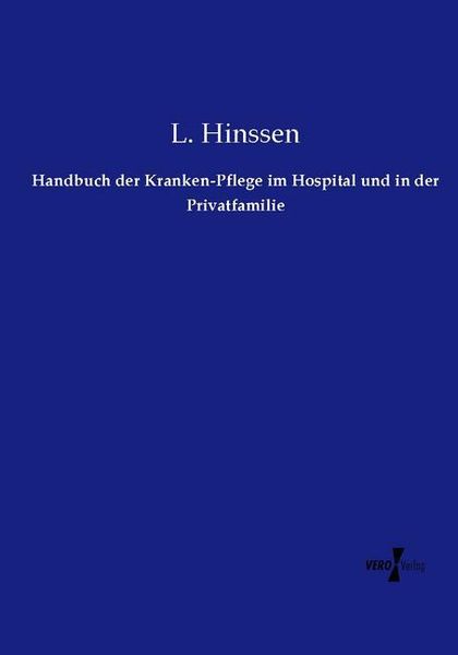 Produktbild: Handbuch der Kranken-Pflege im Hospital und in der Privatfamilie