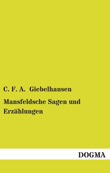 Produktbild: Mansfeldsche Sagen und Erz&auml;hlungen