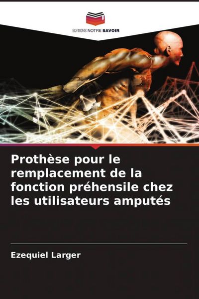 Produktbild: Proth&egrave;se pour le remplacement de la fonction pr&eacute;hensile chez les utilisateurs amput&eacute;s
