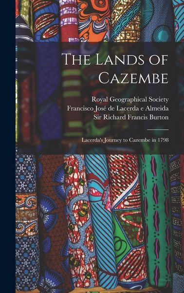 Produktbild: The Lands of Cazembe: Lacerda's Journey to Cazembe in 1798