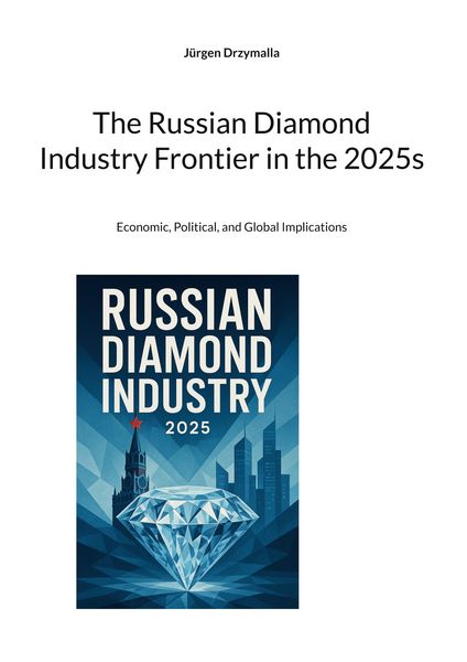 Produktbild: The Russian Diamond Industry Frontier in the 2025s