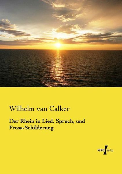 Produktbild: Der Rhein in Lied, Spruch, und Prosa-Schilderung
