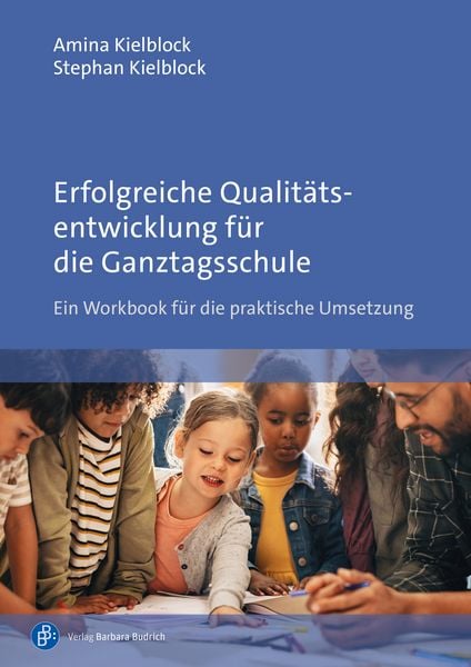 Produktbild: Erfolgreiche Qualit&auml;tsentwicklung f&uuml;r die Ganztagsschule