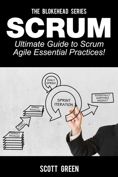 Produktbild: Scrum - Ultimate Guide to Scrum Agile Essential Practices! (The Blokehead Success Series)