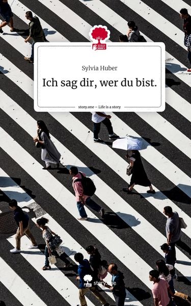 Produktbild: Ich sag dir, wer du bist.. Life is a Story - story.one