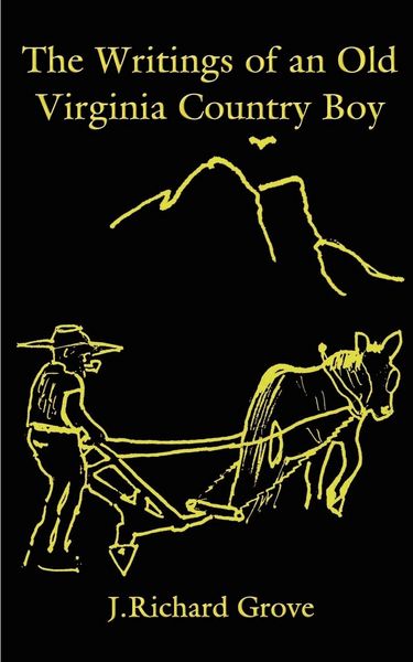 Produktbild: The Writings of an Old Virginia Country Boy