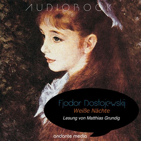 Weiße Nächte - Fjodor M. Dostojewski, Audio, 4067248477373