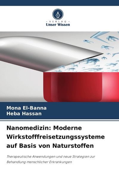 Produktbild: Nanomedizin: Moderne Wirkstofffreisetzungssysteme auf Basis von Naturstoffen