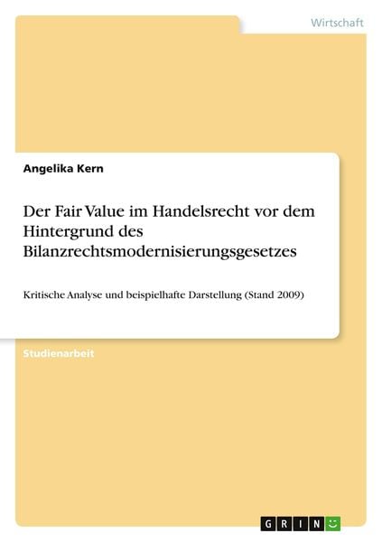 Produktbild: Der Fair Value im Handelsrecht vor dem Hintergrund des Bilanzrechtsmodernisierungsgesetzes