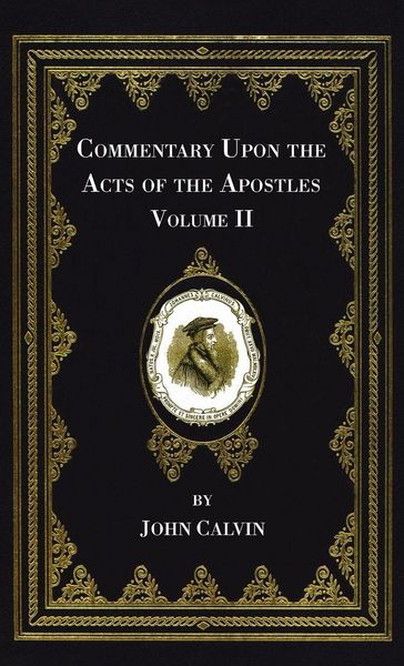 Produktbild: Commentary Upon the Acts of the Apostles, Volume Two