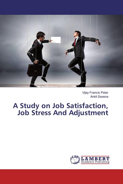 Produktbild: A Study on Job Satisfaction, Job Stress And Adjustment