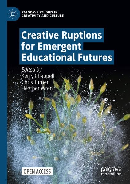 Produktbild: Creative Ruptions for Emergent Educational Futures