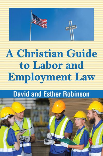 Produktbild: A Christian Guide to Labor and Employment Law