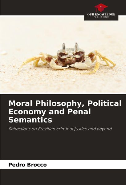 Produktbild: Moral Philosophy, Political Economy and Penal Semantics