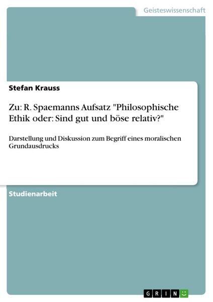 Produktbild: Zu: R. Spaemanns Aufsatz "Philosophische Ethik oder: Sind gut und b&ouml;se relativ?"