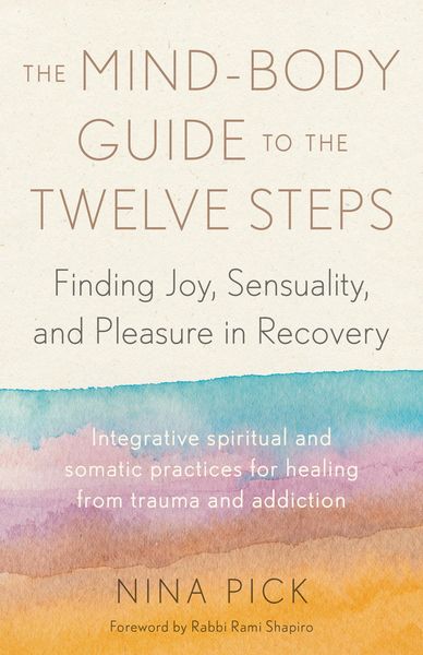 Produktbild: The Mind-Body Guide to the Twelve Steps