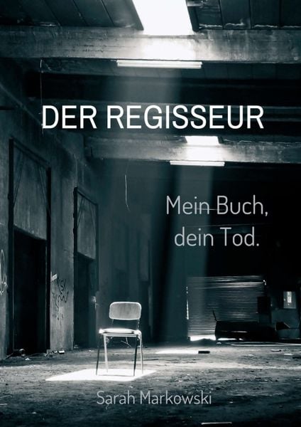 Produktbild: Der Regisseur. Mein Buch, dein Tod.