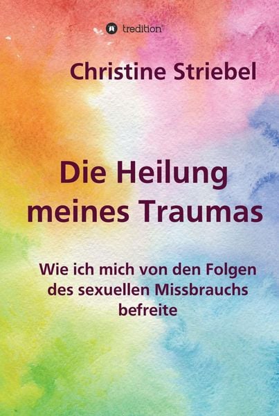 Produktbild: Die Heilung meines Traumas
