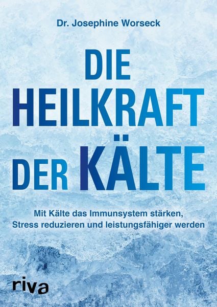 Produktbild: Die Heilkraft der K&auml;lte