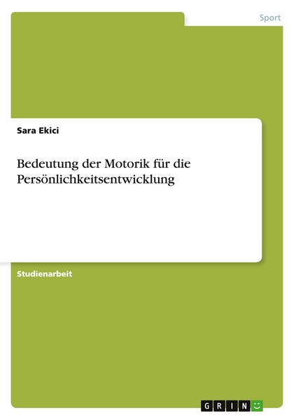 Produktbild: Bedeutung der Motorik f&uuml;r die Pers&ouml;nlichkeitsentwicklung