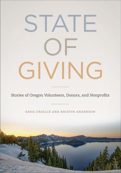 Produktbild: State of Giving: Stories of Oregon Nonprofits, Donors, and Volunteers