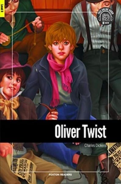 Produktbild: Oliver Twist - Foxton Reader Level-3 (900 Headwords B1) with free online AUDIO