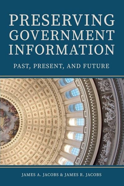 Produktbild: Preserving Government Information