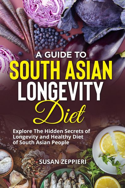 Produktbild: A Guide to South Asian Longevity Diet
