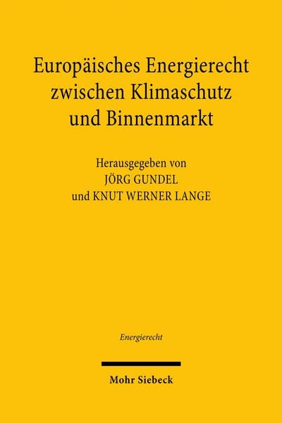 Produktbild: Europ&auml;isches Energierecht zwischen Klimaschutz und Binnenmarkt