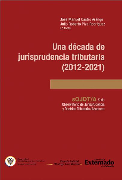 Produktbild: Una d&eacute;cada de jurisprudencia tributaria (2012-2021)