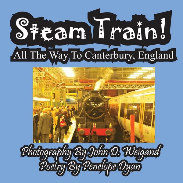 Produktbild: Steam Train! All The Way To Canterbury, England