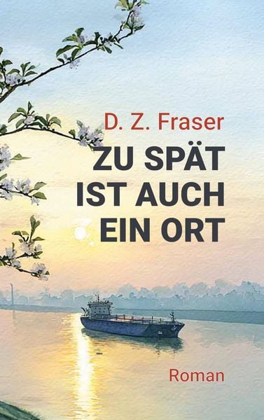 Produktbild: Zu sp&auml;t ist auch ein Ort
