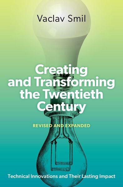 Produktbild: Creating and Transforming the Twentieth Century, Revised and Expanded