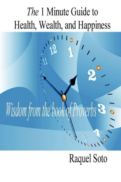 Produktbild: The 1 Minute Guide to Health, Wealth, and Happiness