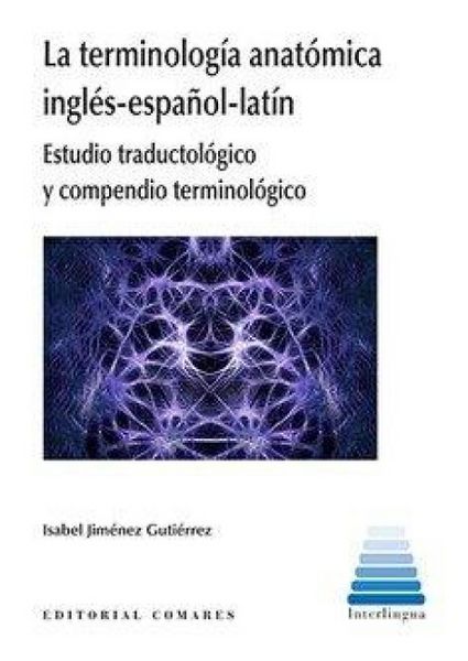 Produktbild: La terminolog&iacute;a anat&oacute;mica ingl&eacute;s-espa&ntilde;ol-lat&iacute;n
