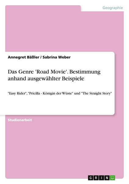 Produktbild: Das Genre 'Road Movie'. Bestimmung anhand ausgew&auml;hlter Beispiele