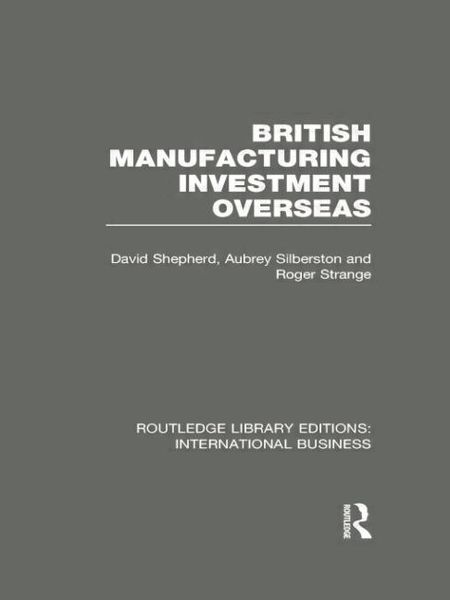 Produktbild: British Manufacturing Investment Overseas (RLE International Business)