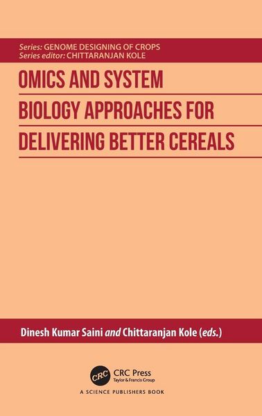 Produktbild: Omics and System Biology Approaches for Delivering Better Cereals