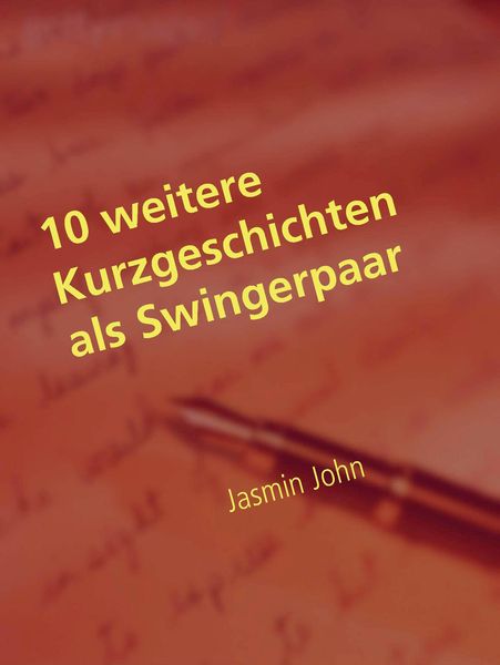 Produktbild: 10 weitere Kurzgeschichten als Swingerpaar