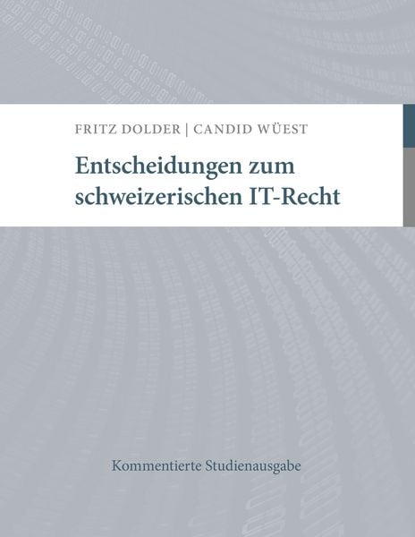 Produktbild: Entscheidungen zum schweizerischen IT-Recht