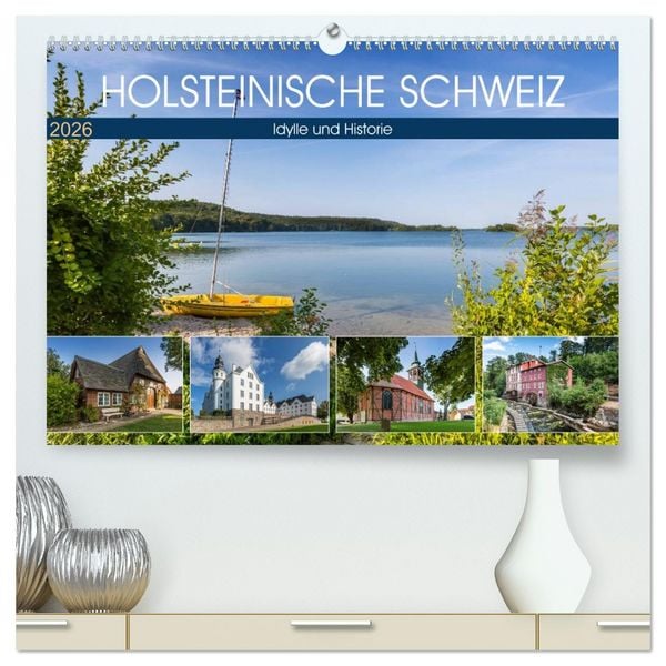 HOLSTEINISCHE SCHWEIZ Idylle und Historie (hochwertiger Premium Wandkalender 2026 DIN A2 quer), Kunstdruck in Hochglanz