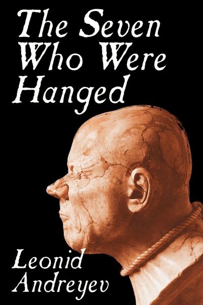 Produktbild: The Seven Who Were Hanged by Leonid Nikolayevich Andreyev, Fiction