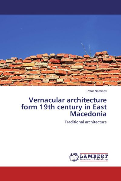 Produktbild: Vernacular architecture form 19th century in East Macedonia
