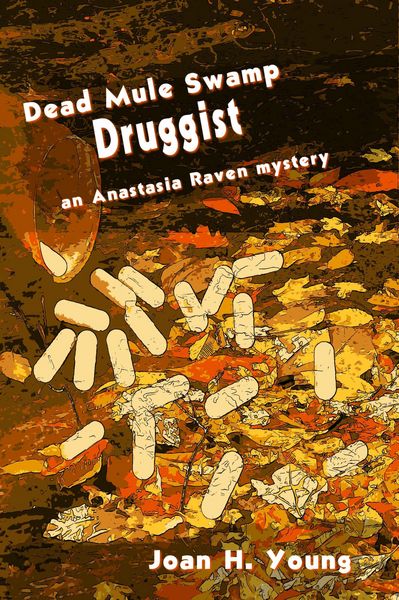 Produktbild: Dead Mule Swamp Druggist (Anastasia Raven Mysteries, #5)