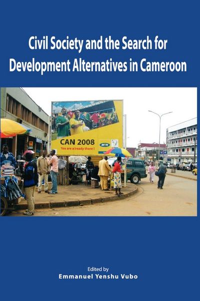 Produktbild: Civil Society and the Search for Development Alternatives in Cameroon