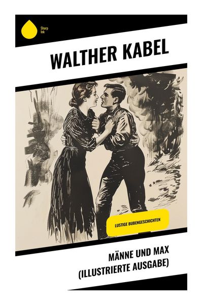 Produktbild: M&auml;nne und Max (Illustrierte Ausgabe)