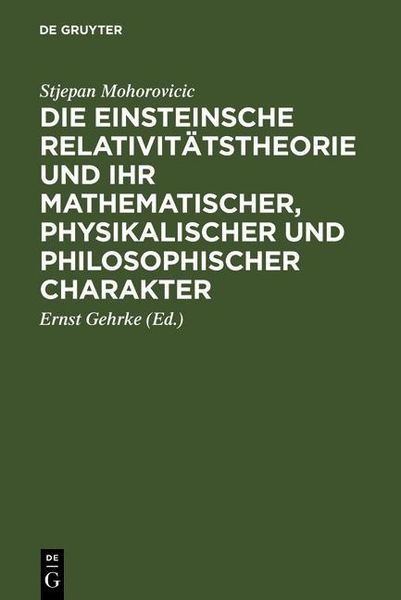 Produktbild: Die Einsteinsche Relativit&auml;tstheorie und ihr mathematischer, physikalischer und philosophischer Charakter