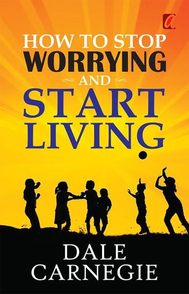 Produktbild: How to stop worrying and Start living