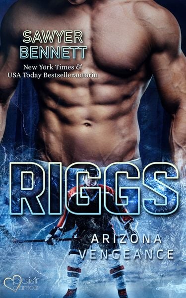 Riggs (Arizona Vengeance Team Teil 11), Paperback von Sawyer Bennett, Plaisir d'Amour Verlag, 9783864956126