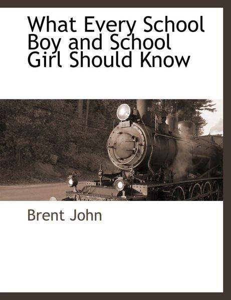 Produktbild: What Every School Boy and School Girl Should Know